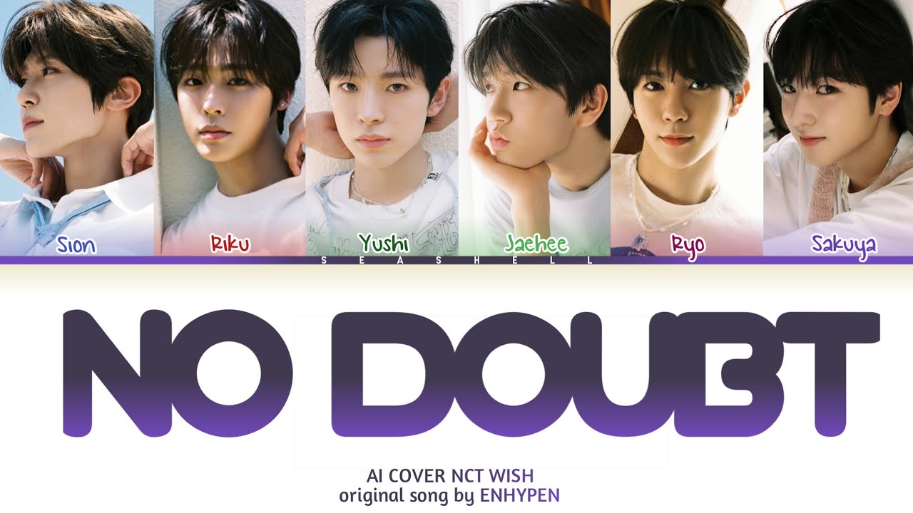 [AI COVER] NCT WISH - No Doubt (ENHYPEN)