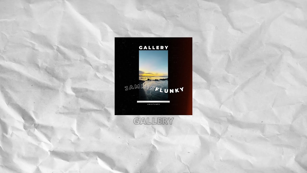 Jammin ft Flunky - Gallery (Official Audio)