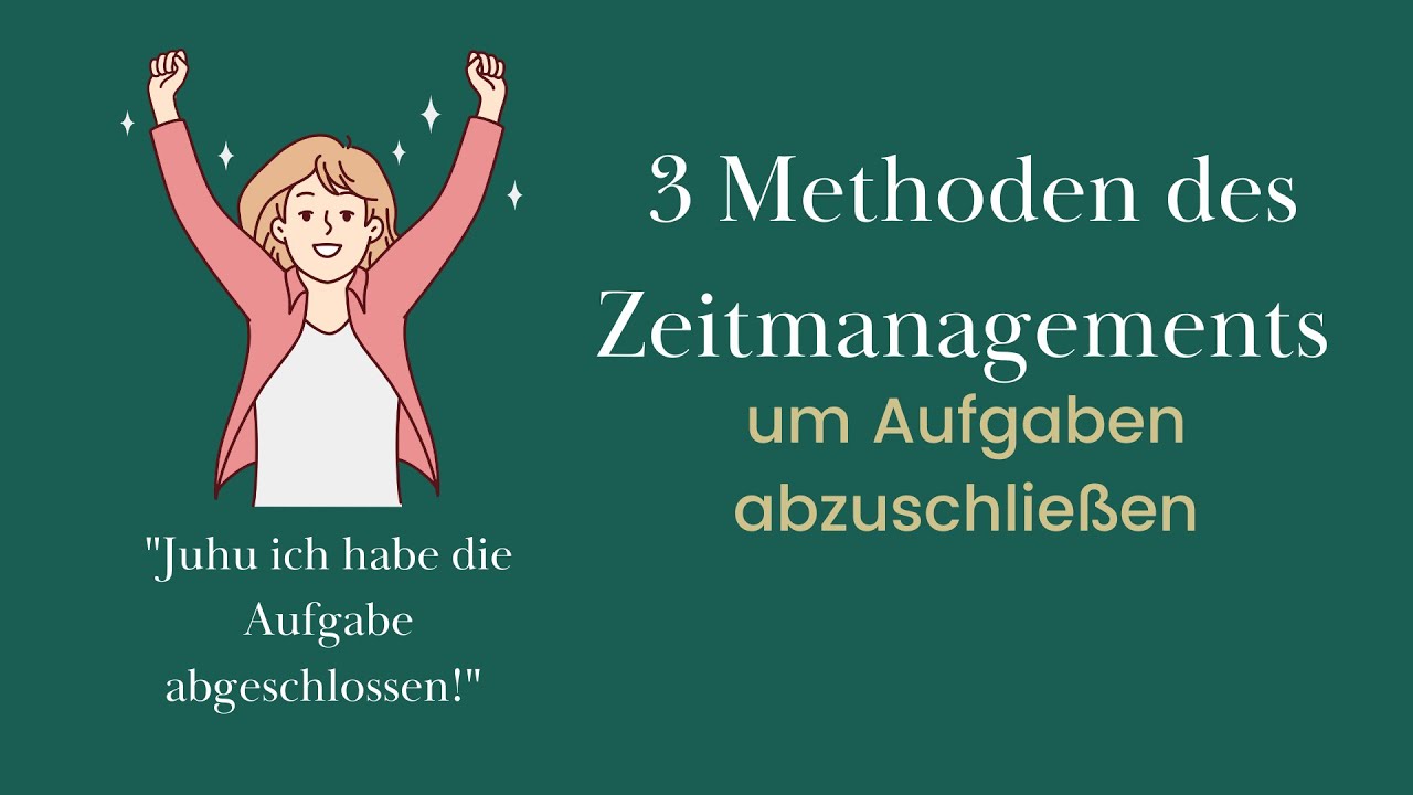 3 Zeitmangementmethoden, um Aufgaben abzuschlie&szlig;en
