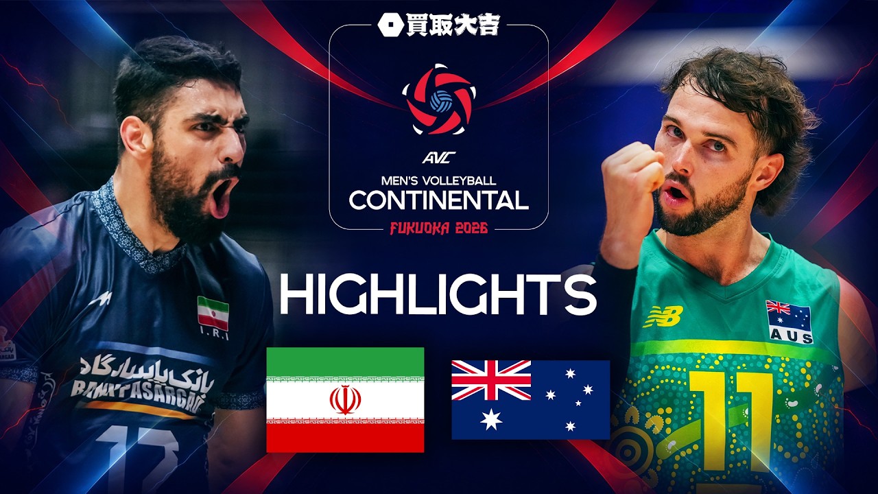 Iran 🇮🇷 vs. Australia 🇦🇺 - Semi Final | AVC Men's Continental Championships 2026 | Highlights