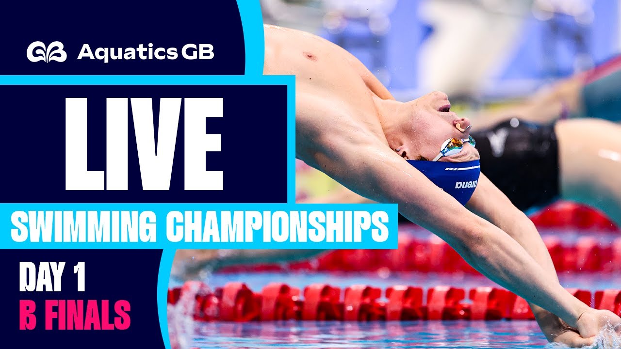 LIVE SWIMMING B FINALS | Day One (15th April) | Aquatics GB Swimming Championships 2025