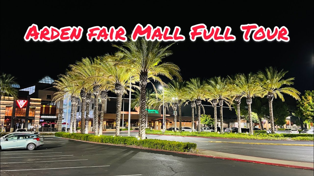 ПОЛНЫЙ ТУР ПО ТОРГОВОМУ ЦЕНТРУ ARDEN FAIR MALL В САКРАМЕНТО, КАЛИФОРНИЯ