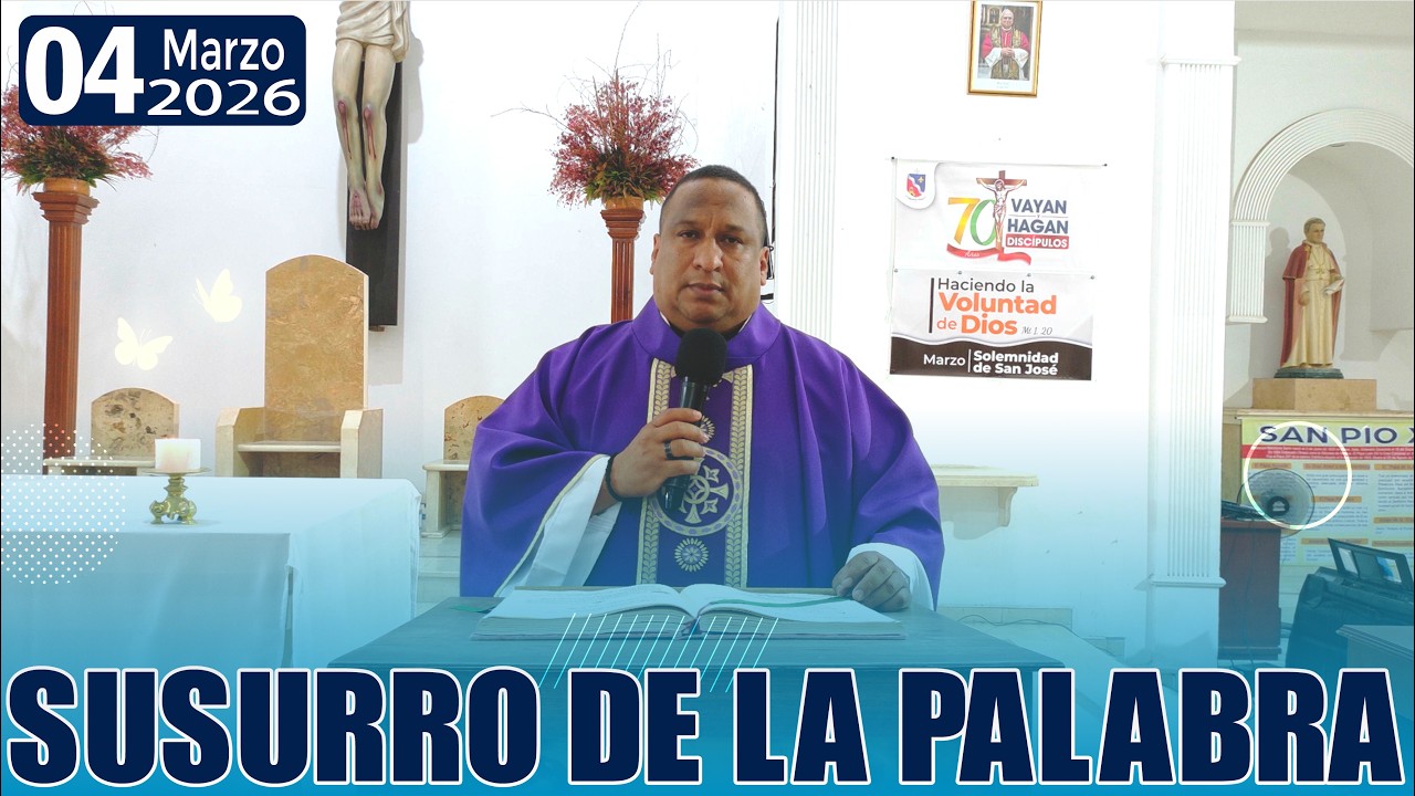 Susurro de la Palabra - Miércoles 4 de marzo #homilia  #evangelio
