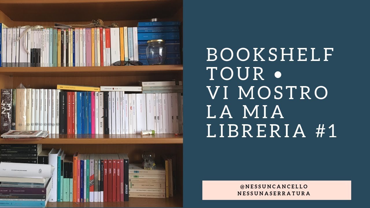 Bookshelf tour #1 - Vi mostro la mia libreria