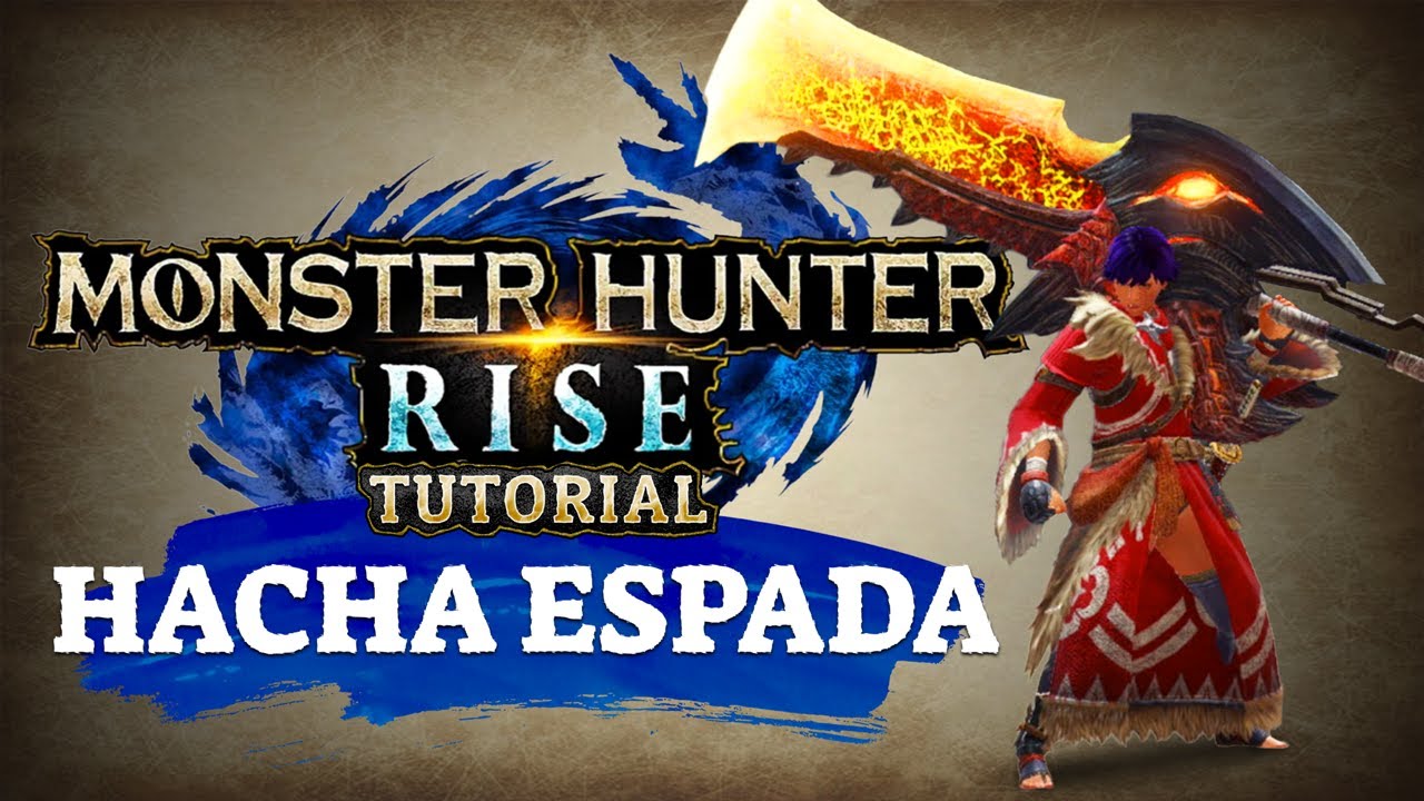 Tutorial de Hacha Espada para Monster Hunter Rise - Español
