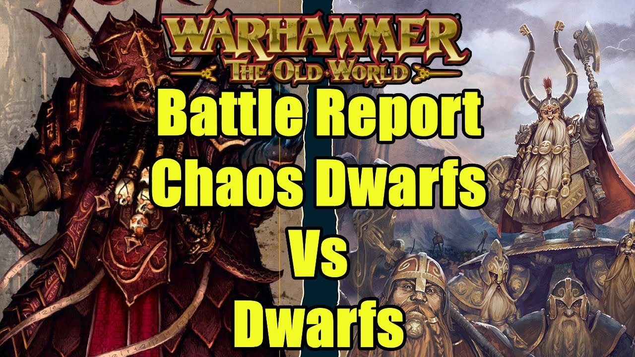Chaos Dwarfs Vs Dwarf Mountain Holds - Battle Report - Warhammer The Old World