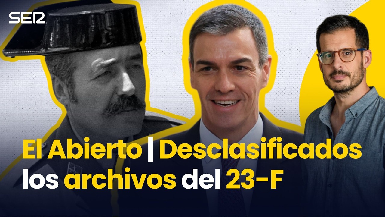 El GOBIERNO DESCLASIFICA los ARCHIVOS del 23-F | El Abierto