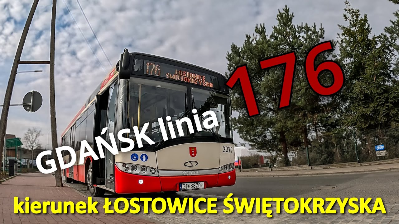GDAŃSK linia 176 kierunek ŁOSTOWICE ŚWIĘTOKRZYSKA