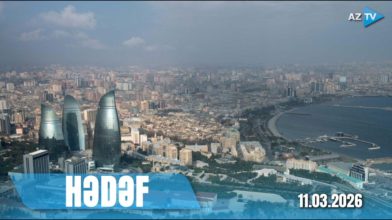 Aİ-Azərbaycan əlaqələrinin strateji prioritetləri nələrdir? I HƏDƏF - 11.03.2026