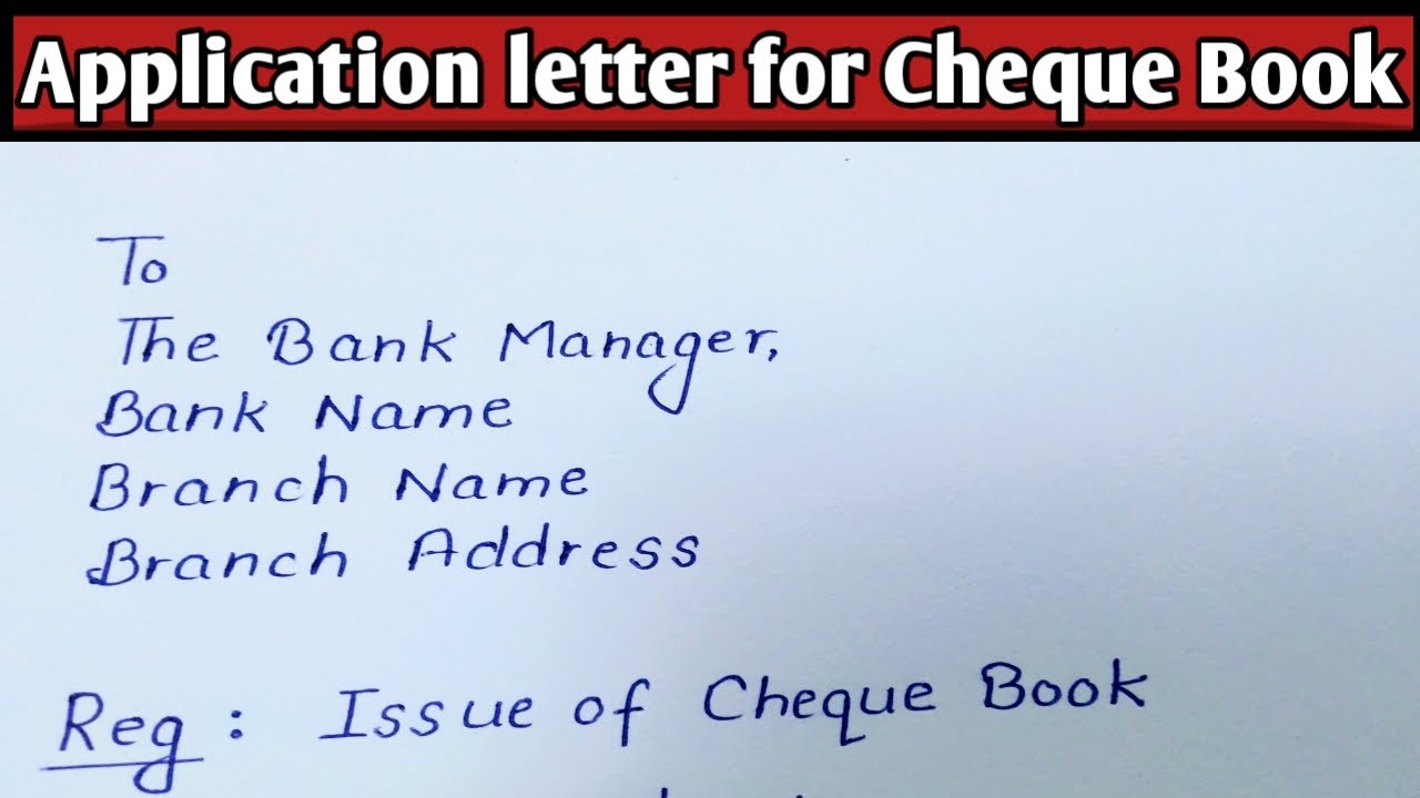 Application Letter for Cheque Book | Application Letter for Issuing Cheque Book in English
