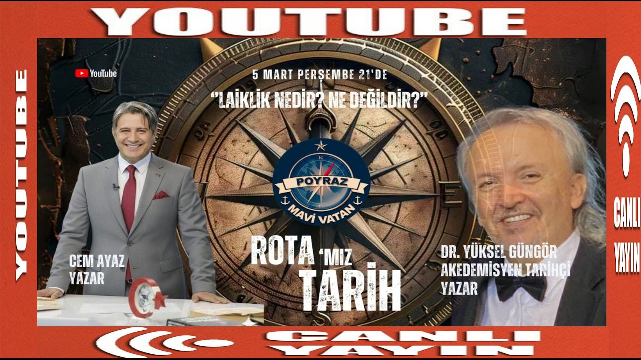 ROTA Cem AYAZ - Laiklik nedir ne değildir ? - Yüksel GÜNGÖR - POYRAZ MAVİ VATAN