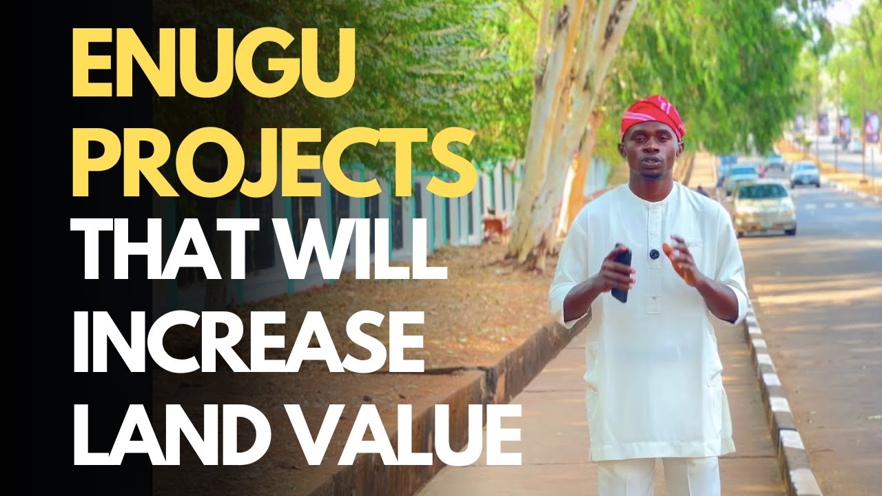 How New Government Projects Will Boost Land Prices in Enugu in 2026 | Land for Sale