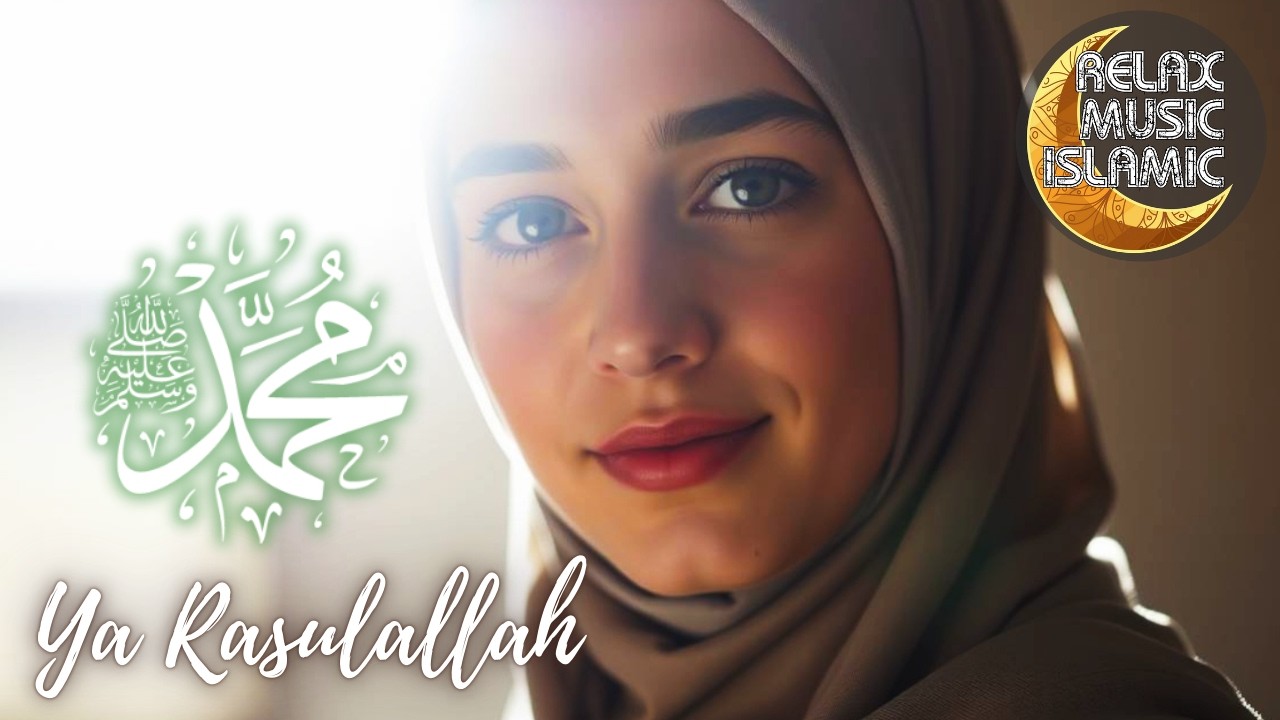 Islamic Music  محمد يا رسول الله , relaxing & peaceful is suitable for relaxing the mind.