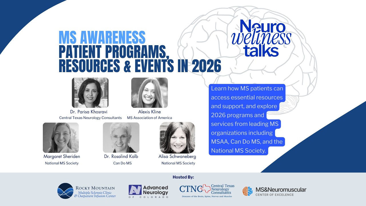 NeuroWellness Talks: MS Awareness - Patient Programs, Resources & Events in 2026
