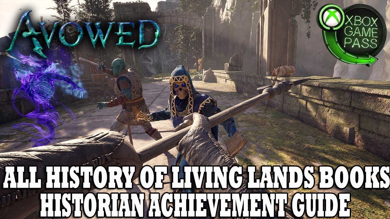 Avowed | All History of the Living Lands Books | Historian&nbsp;Achievement Guide