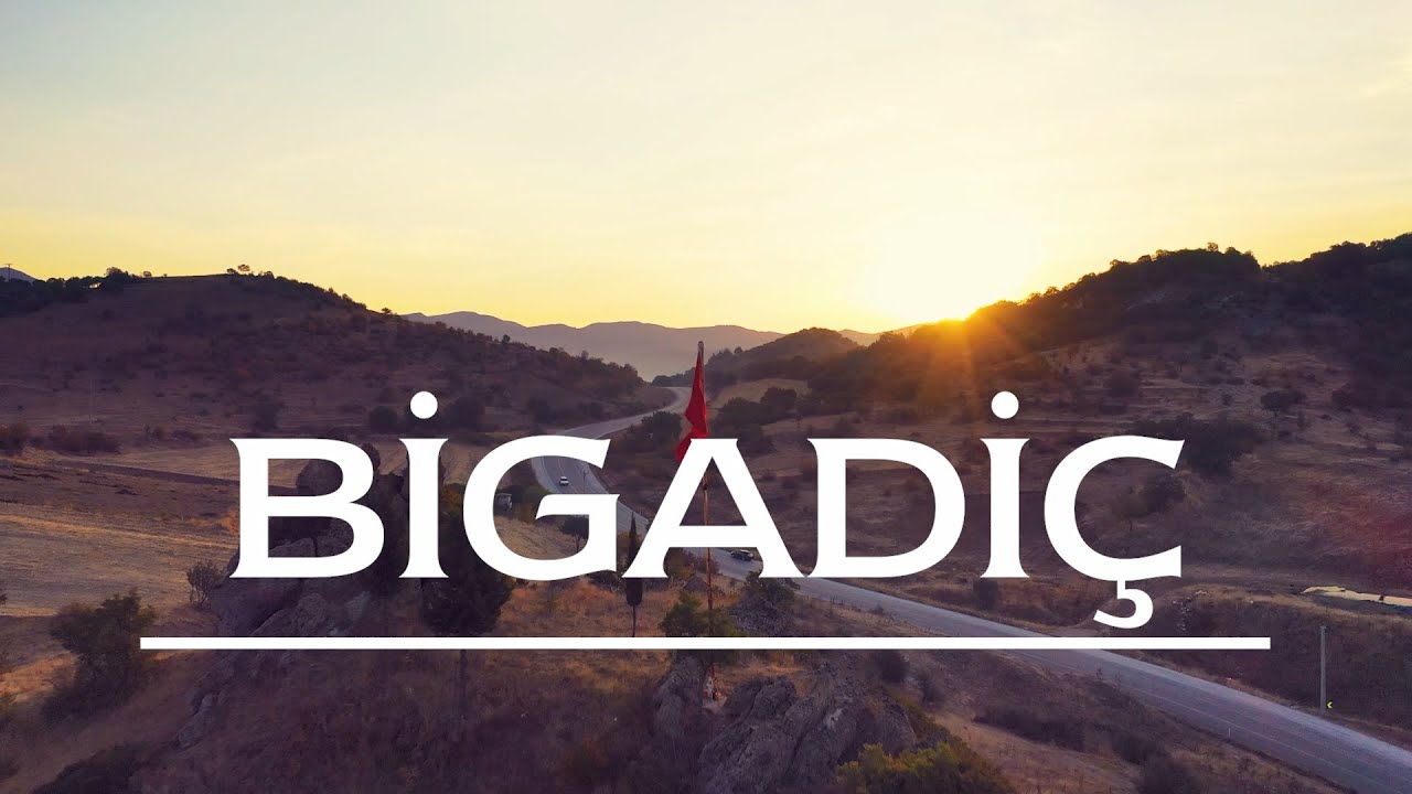 Bigadi&ccedil;/Balıkesir