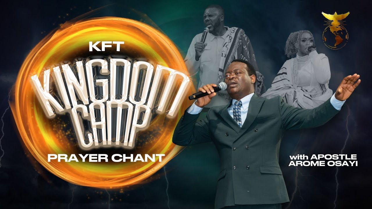 KFT KINGDOM CAMP PRAYER CHANT WITH APOSTLE AROME OSAYI | 1 HOUR LOOP VIDEO | KINGDOM FULL TABERNACLE
