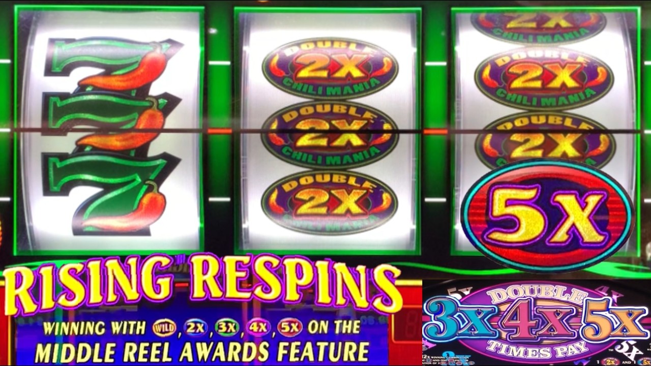 Double Gold RISING RESPINS + Double Chili Mania Respin + 2x 3x 4x 5x Times Pay slots! 3 Reel slots! 
