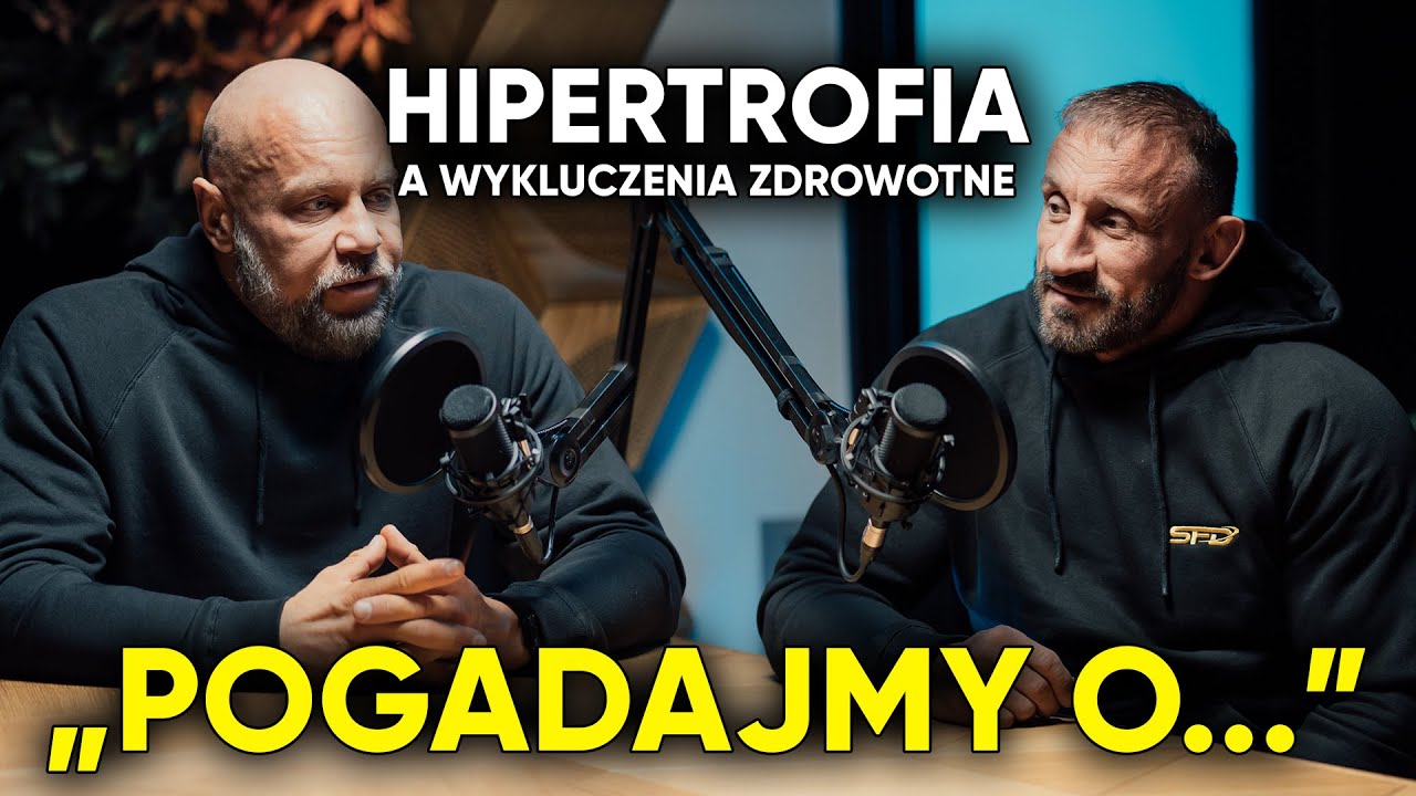HIPERTROFIA A WYKLUCZENIA ZDROWOTNE 🏋️&zwj;♂️ | Pogadajmy o... Karmowski x Słodkiewicz