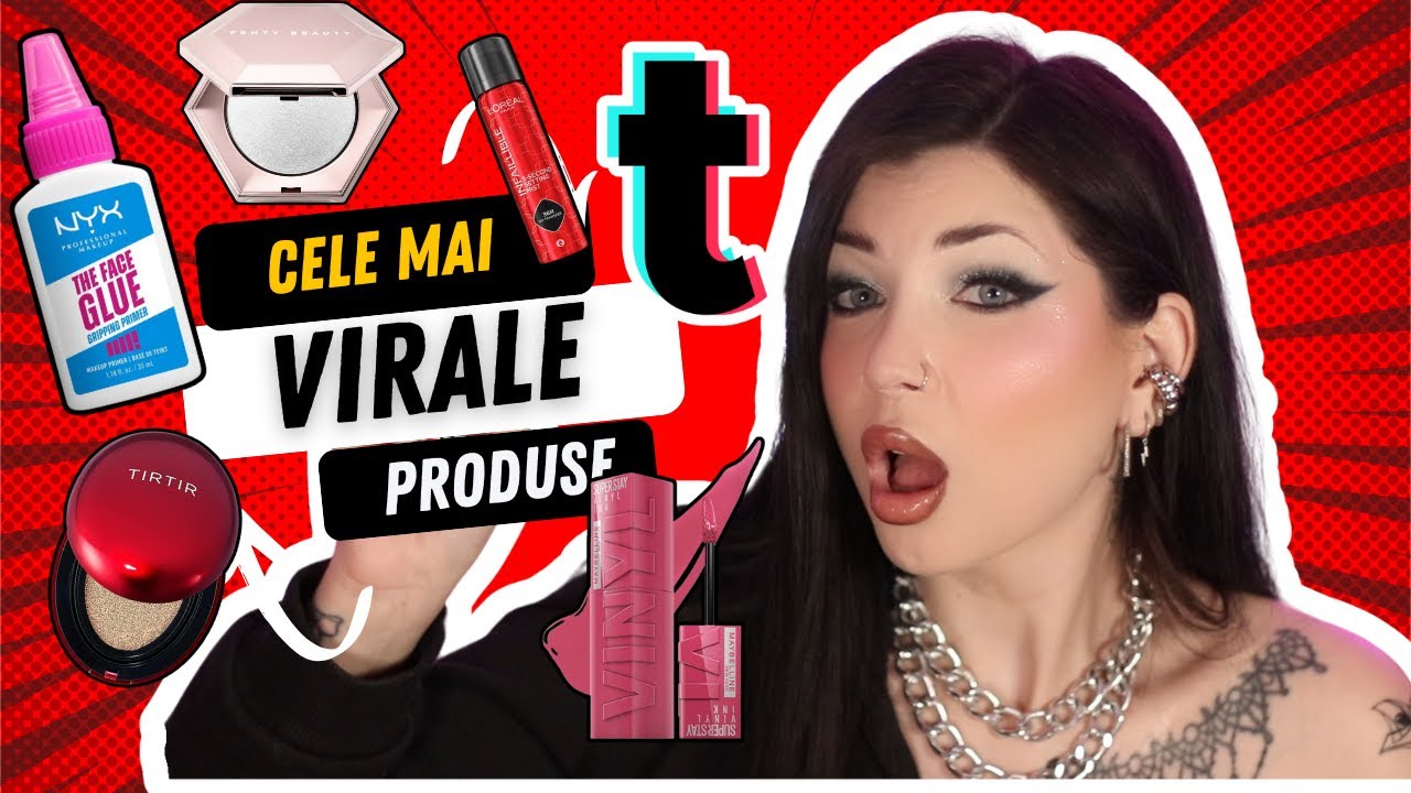 CAT DE BUNE SUNT CELE MAI VIRALE PRODUSE DE MAKE-UP?