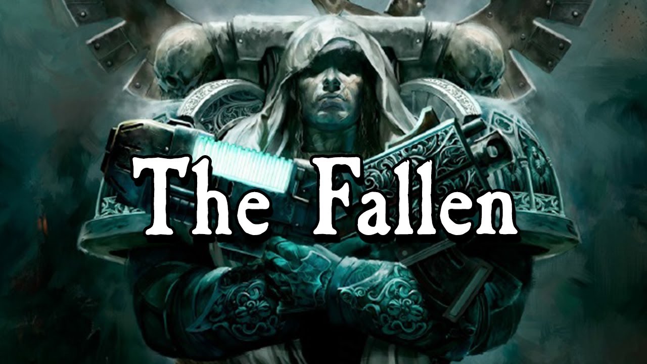 The Fallen - Traitor Dark Angels || Warhammer 40K Lore
