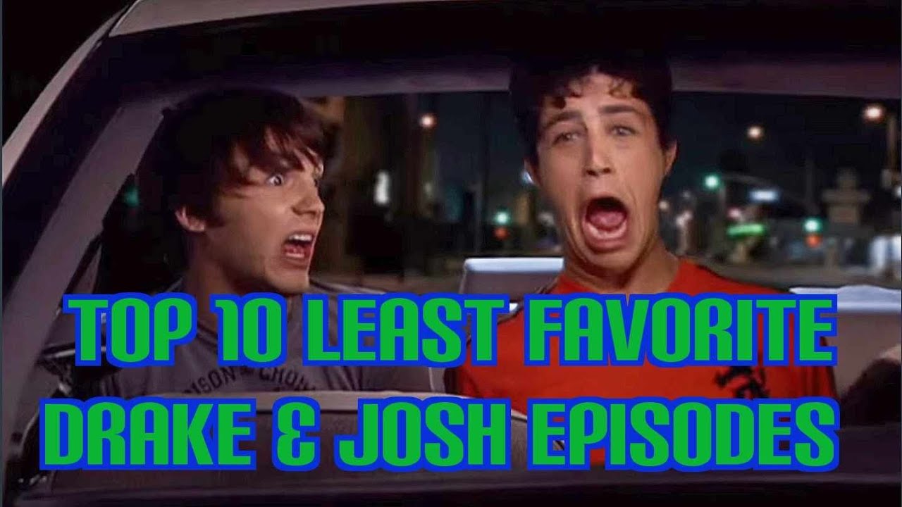 Top 10 Least Favorite Drake & Josh Episodes