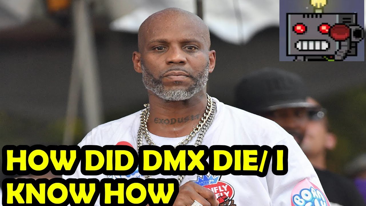 DMX DEAD AT 50 HOW DID HE DIE SAVAGE ROBOT THOUHTS NEW 2021