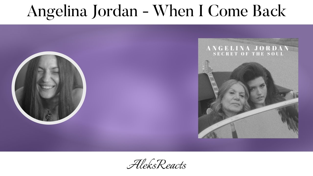 Angelina Jordan - When I Come Back | Reaction | THIS GIRL REMINDS ME OF ANGELINA JORDAN