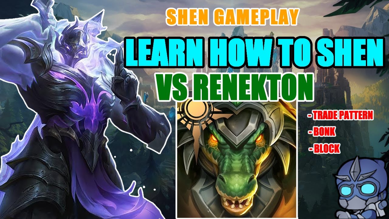 [GUIDE] How to play Renekton match up with Shen