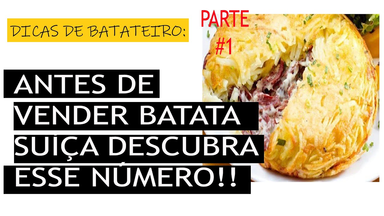 ANTES DE VENDER BATATA SUÍÇA ROSTI DESCUBRA ESSE NÚMERO [PARTE #1]  || LOJA DO BATATEIRO