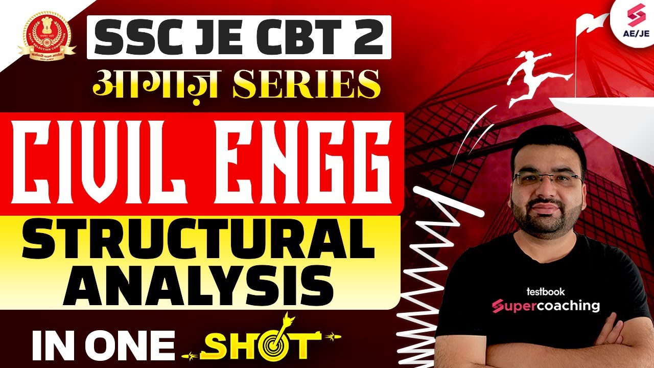 SSC JE CBT 2 Civil Engineering | Structural Analysis for SSC JE Civil CBT 2 | SSC JE by Varun Sir