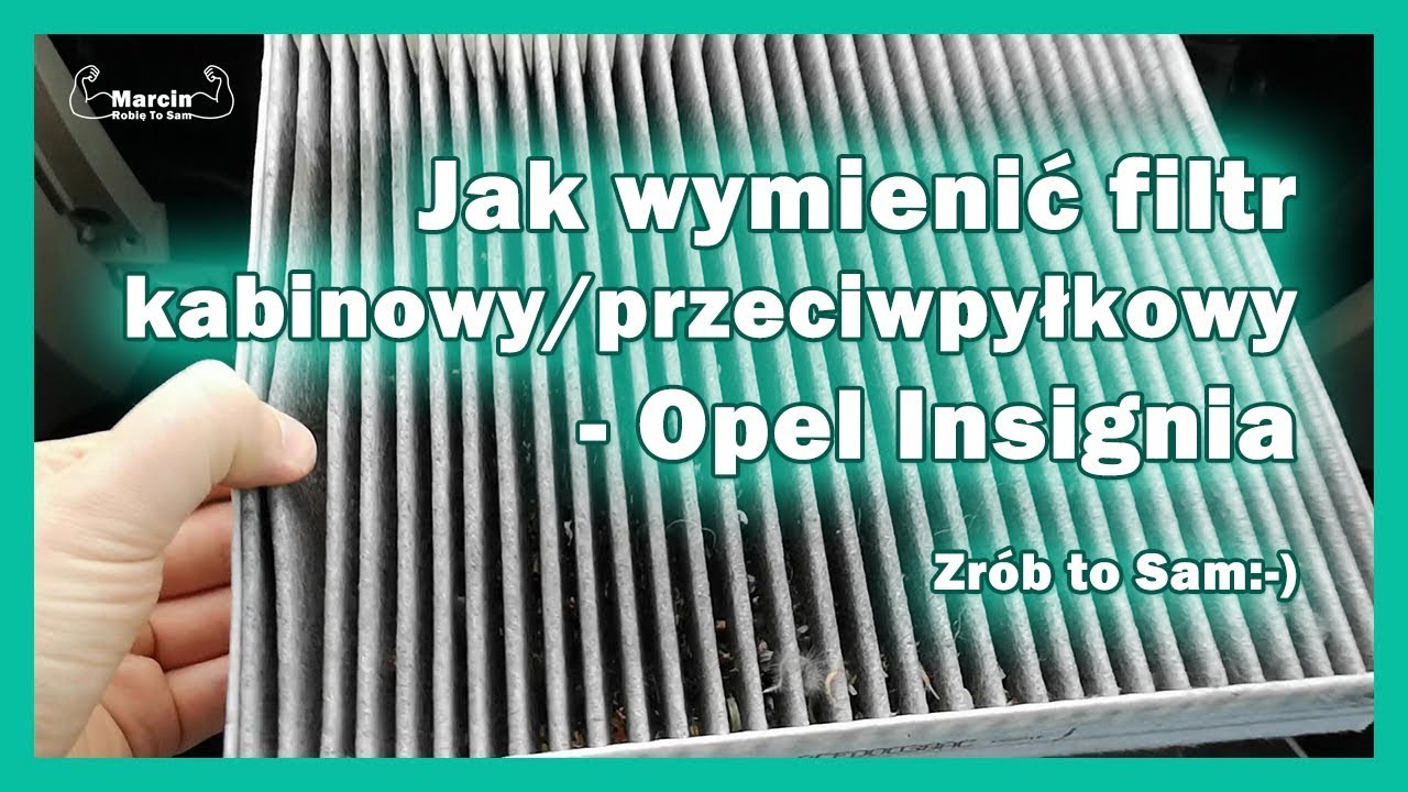 Jak wymienić samodzielnie filtr kabinowy - Opel Insignia