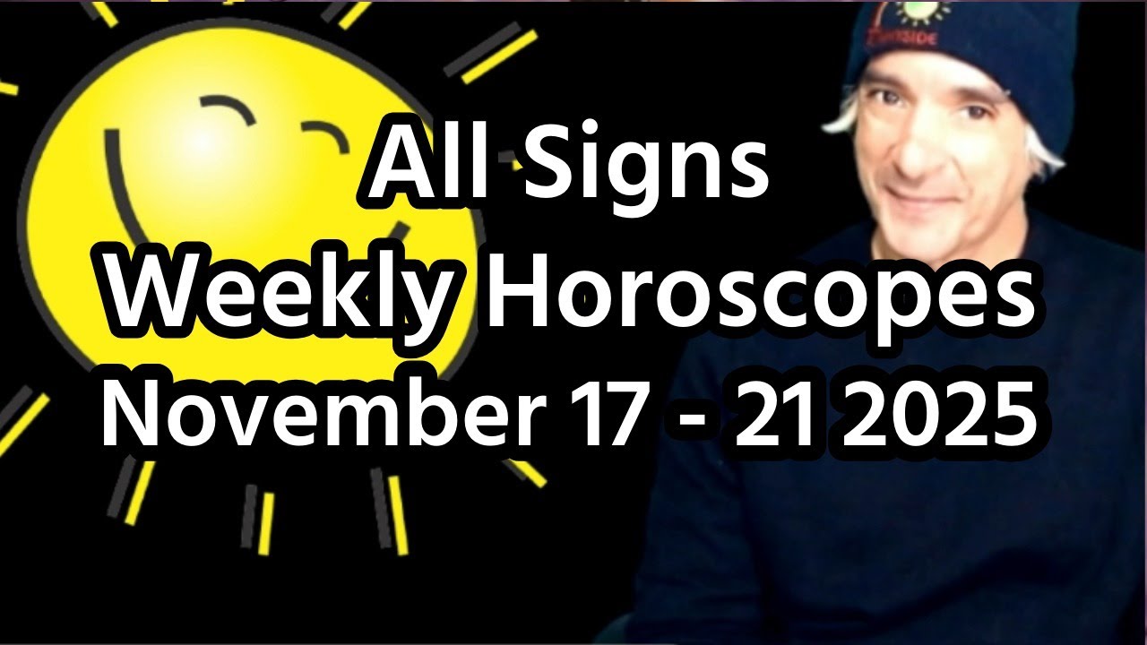 Weekly All Signs November 17 - 21 2025 Live