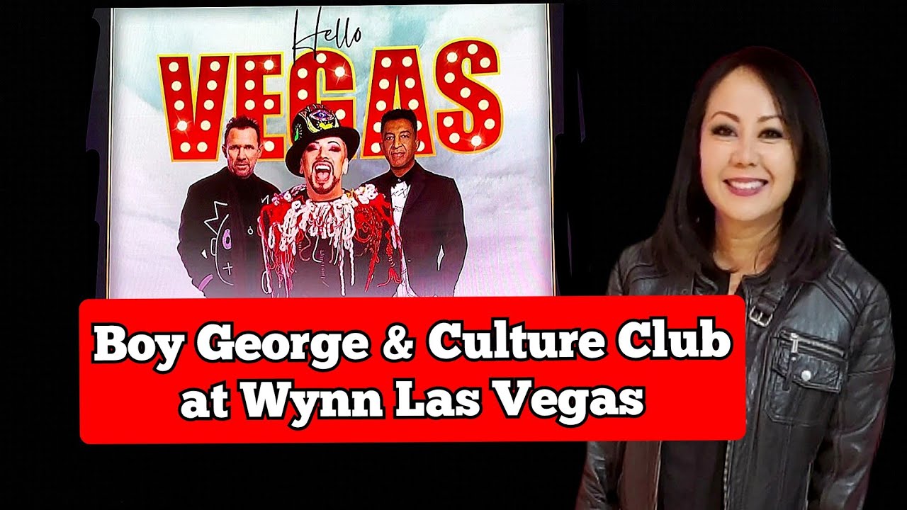 Boy George & Culture Club | Wynn Las Vegas