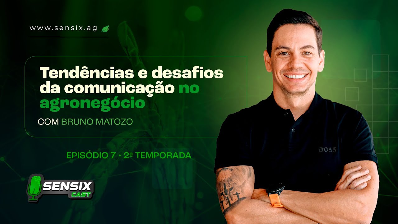 🎙️T2 | Ep.07 - Tendências e desafios da comunicação no agronegócio com Bruno Matozo