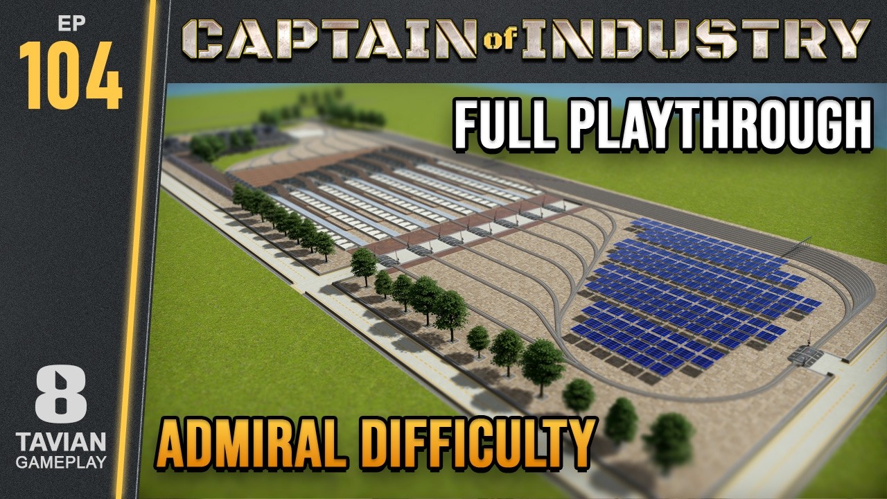 Captain of Industry - No Commentary Gameplay - Ep. 104 - Dragontail Isle (Admiral Difficulty)