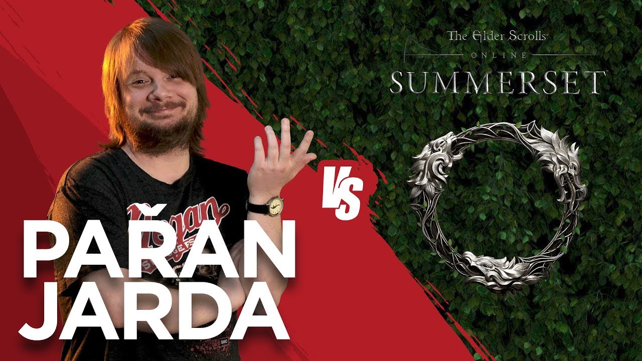 Pařan Jarda vs  The Elder Scrolls Online: Summerset