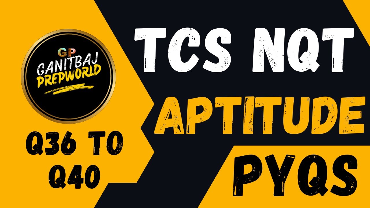 TCS NQT Aptitude PYQs | 5 Important Questions You Must Practice | Q36 TO Q40 #tcs #tcsnqt #aptitude