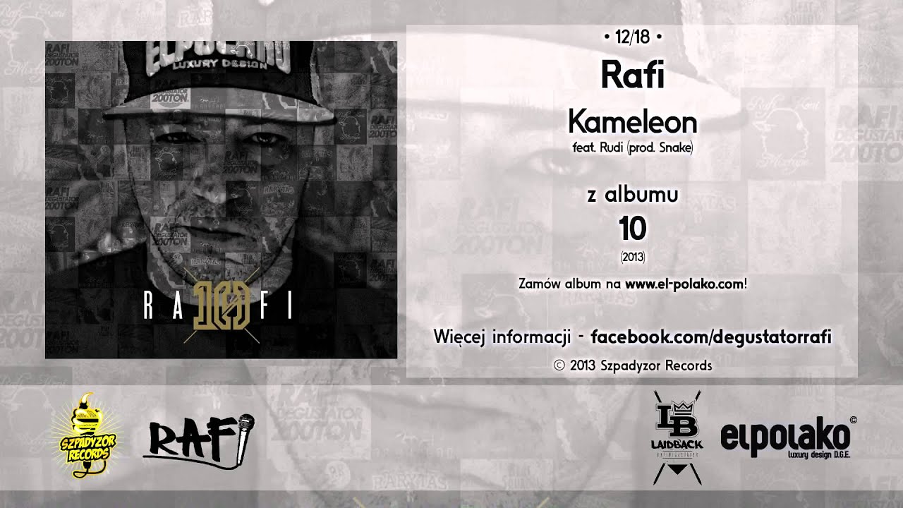 12. Rafi - Kameleon feat. Rudi (prod. Snake) z albumu 