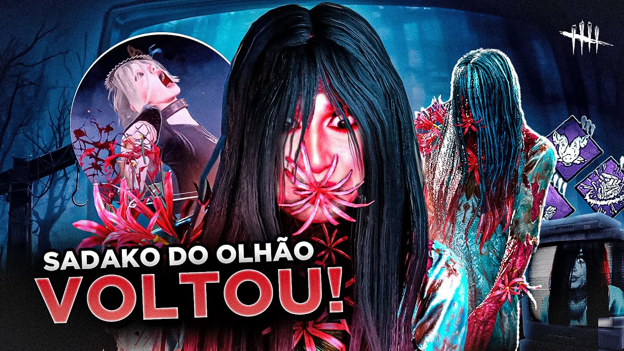 SADAKO DO OLHÃO VOLTOU MAIS FORTE DO QUE NUNCA! 👁️ | Dead By Daylight