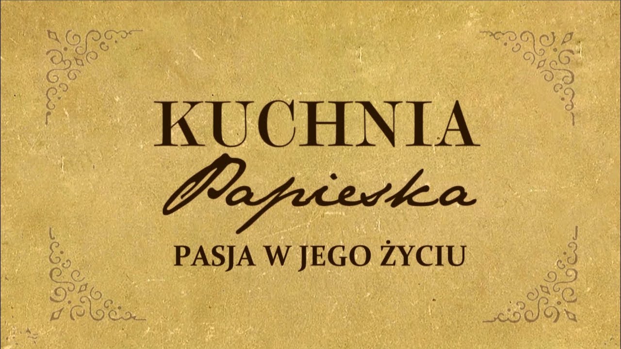 Kuchnia Papieska - odc. 2 