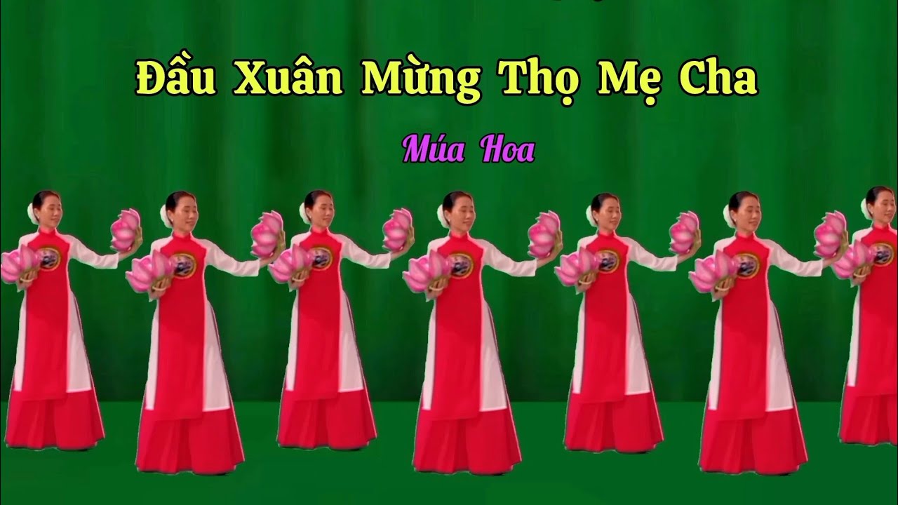 Múa Hoa Đầu Xuân Mừng Thọ Mẹ Cha. Thanh Hằng. Hướng dẫn nhấp 👇