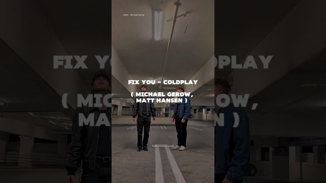 Fix You - Coldplay ( Michael Gerow & Matt Hansen) #music #coldplay #cover