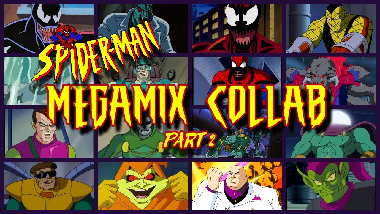 Spider-Man TAS Villains Megamix Collab [Part 2]