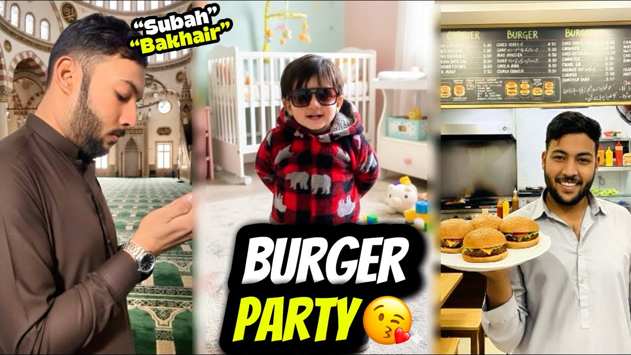 Din ka aghaz namaaz se 🙏|| Burger party in haouse 