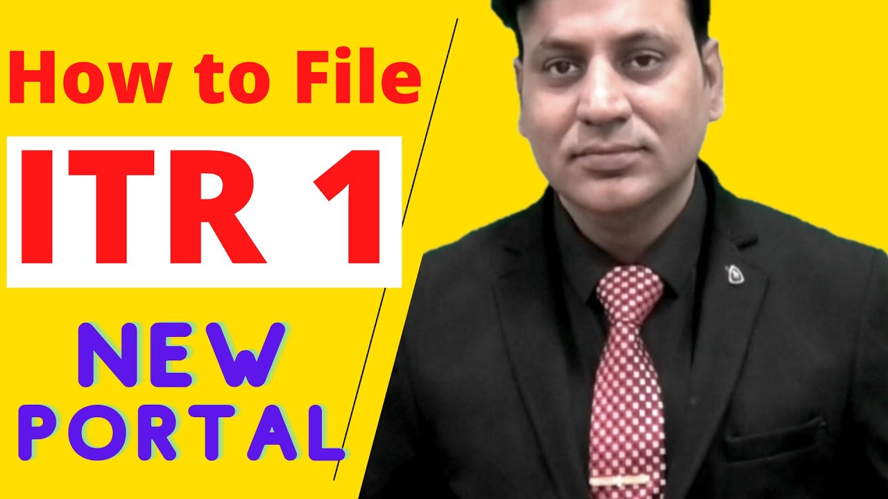 ITR 1: New Portal: How to File ITR 1