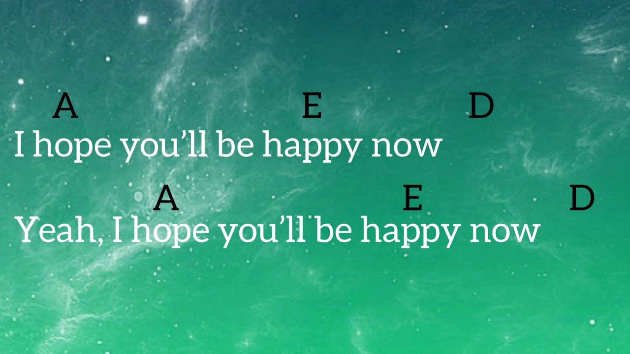 Kygo - Happy Now (Lyrics + Chords)