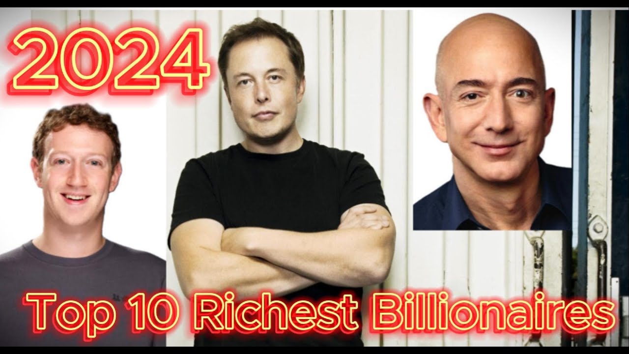 Top 10 Richest People in the world 2024: Meet the Wealthiest Billionaires!