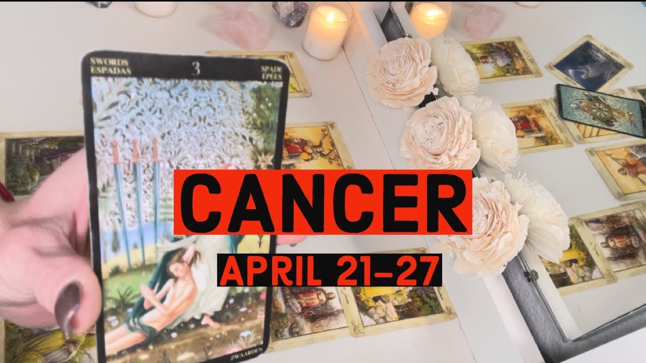 CANCER:  YOU’RE ABOUT TO BE IN A LONG TERM RELATIONSHIP April 21-27
