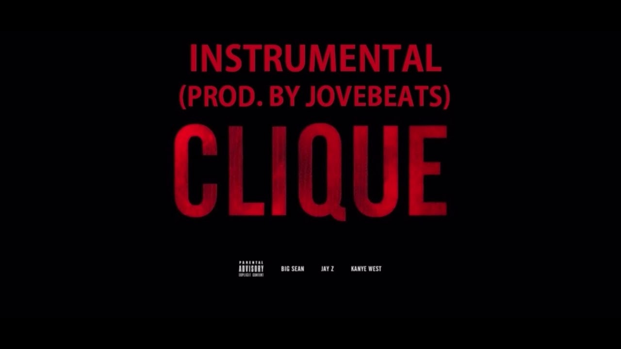 Kanye West & Big Sean ft. Jay-Z - Clique (Instrumental prod. by Jove Beats)